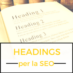 Valorizzare gli headings Hx ai fini SEO